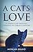 A Cats Love A lonely cat finding a friend in urban London by Morgan Brand