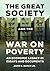 The Great Society and the War on Poverty: An Economic Legacy in Essays and Documents