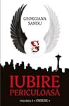 Obsesie (Iubire Periculoasă, #1) Versiunea veche
