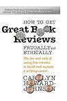 How to Get Great Book Reviews Frugally and Ethically by Carolyn Howard-Johnson