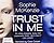 Trust in Me by Sophie McKenzie