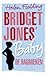 Bridget Jones's Baby: De dagboeken (Bridget Jones, #4)