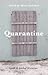 Quarantine : local and glob...