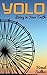 YOLO: Living in Your Truth