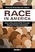 Race in America [2 volumes]: How a Pseudoscientific Concept Shaped Human Interaction