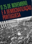 O 25 de Novembro e a Democratização Portuguesa