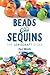 Beads and Sequins by Paul Woods