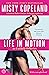 Life in Motion: An Unlikely...