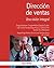 Dirección de ventas: Una visión integral (Economía y Empresa) (Spanish Edition)