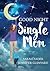 Goodnight Single Mom