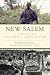 New Salem: A History of Lin...