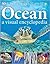 Ocean: A Visual Encyclopedia