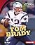 Tom Brady (Sports All-Stars (Lerner ™ Sports))