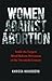 Women Against Abortion: Ins...