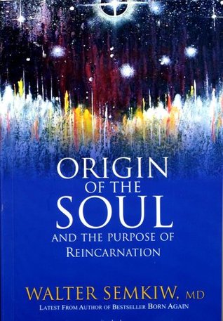 Origin of the Soul and the Purpose of Reincarnation (Paperback)
