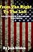 From The Right To The Left: The Collected Political & Religious Essays (Stand Alone Non-Fiction)