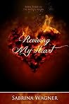 Reviving My Heart