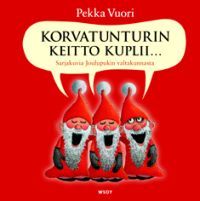 Korvatunturin keitto kuplii (Hardcover)