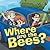 Where are the Bees? by Debbie Stevens