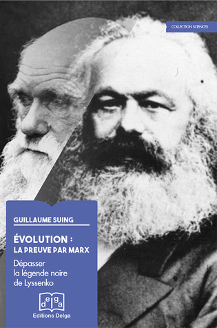 Evolution: la preuve par Marx.  Dépasser la légende noire de Lyssenko