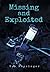 Missing and Exploited