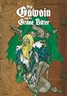 Sir Gawain und der Grüne Ritter Sir Gawain und der Grüne Ritter