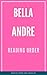 READING ORDER: BELLA ANDRE
