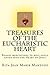 Treasures of the Eucharistic Heart: Rosary Meditations to Help Souls Enter Into the Heart of Jesus (Rosary meditations into the Heart of the Church Book 1)