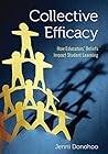 Collective Efficacy: How Educators' Beliefs Impact Student Learning Book cover for Collective Efficacy: How Educators' Beliefs Impact Student Learning