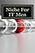 Niche for It Men