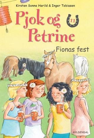 Fionas fest (Pjok og petrine #11)