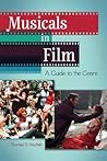 Musicals in Film: A Guide to the Genre
