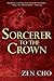 Sorcerer to the Crown by Zen Cho