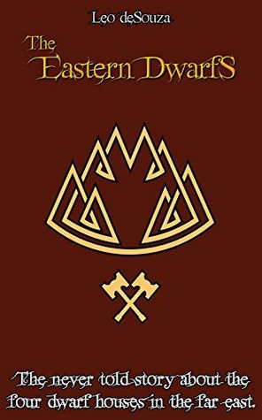 The Eastern Dwarfs: One Volume Edition (Kindle Edition)