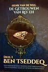 Ben Tseddeq (De getrouwen van Ro'eh , #1) Ben Tseddeq (De getrouwen van Ro'eh , #1)