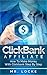 ClickBank Affiliates: How to make money with clickbank step by step (ClickBank Affiliate Program, How To Become Millionaire With ClickBank, ClickBank Success, enless Wealth With ClickBank)