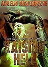 Raising Hell (Aurelio Rico Lopez III Collection)