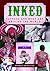 Inked: Tattoos and Body Art around the World [2 volumes]