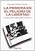 la primera en el peligro de la libertad: una historia sobre la guerra civil en Málaga