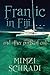 Frantic in Fiji...and other ports of call (Tangie Seraphina Mysteries)