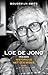 Loe de Jong: 1914-2005, Historicus met een Missie
