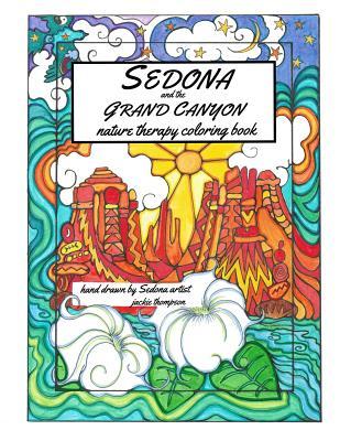 Sedona and the Grand Canyon: Nature Therapy Coloring Book (National Parks Coloring Book Series)