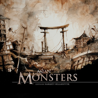 Asian Monsters (Fox Spirit Book of Monsters, #3)