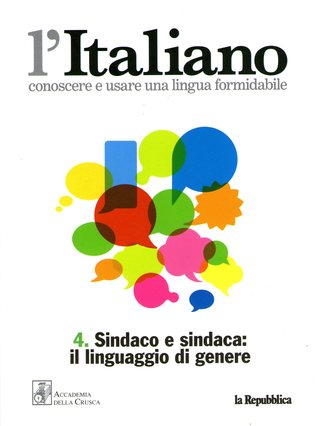 Sindaco e sindaca: Il linguaggio di genere (Paperback)