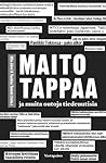 Maito tappaa ja muita outoja tiedeuutisia