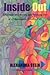 Inside Out: A Memoir of Ent...