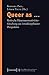Queer as ... - Kritische He...