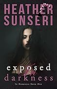 Exposed in Darkness (In Darkness, #1)