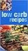Low Carb Recipes: Delicious Recipes for Enjoying a Low-Carb Diet