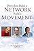 Don't Just Build a Network,...